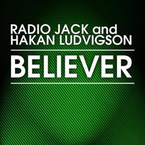收聽Radio Jack的Believer (Original Mix)歌詞歌曲