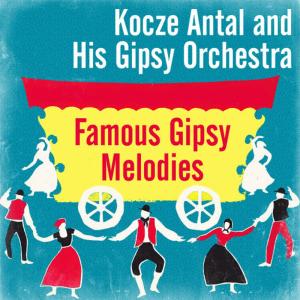 收聽Kocze Antal and His Gipsy Orchestra的Sad Sunday / Somewhere My Rose Is Hidden / Only a Girl / Nothing, My Love / I Court Beautiful Women / You Are Too Frail for Marriage / Czardas歌詞歌曲