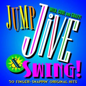 Various Artists的專輯Jump, Jive & Swing - 50 Finger Snappin' Original Hits