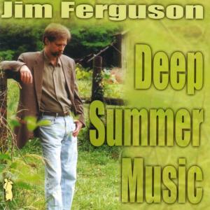 ดาวน์โหลดและฟังเพลง Deep Summer Music พร้อมเนื้อเพลงจาก Jim Ferguson