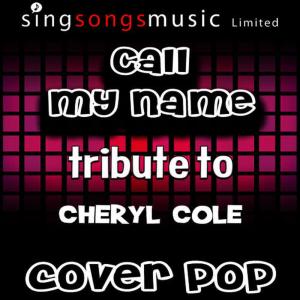收聽Cover Pop的Call My Name (Tribute)歌詞歌曲