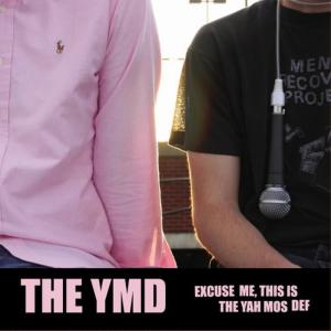 อัลบัม Excuse Me, This Is The Yah Mos Def ศิลปิน The YMD