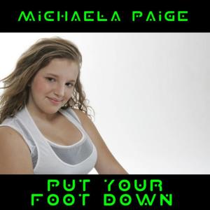 อัลบัม Put Your Foot Down ศิลปิน Michaela Paige