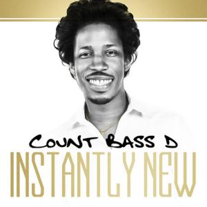 Count Bass D的專輯Instantly New