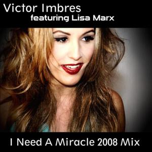 收聽Victor Imbres的I Need A Miracle (2008 Deep Radio Mix)歌詞歌曲