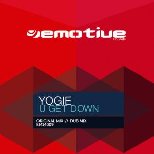 收聽Yogie的U Get Down(Dub Mix)歌詞歌曲
