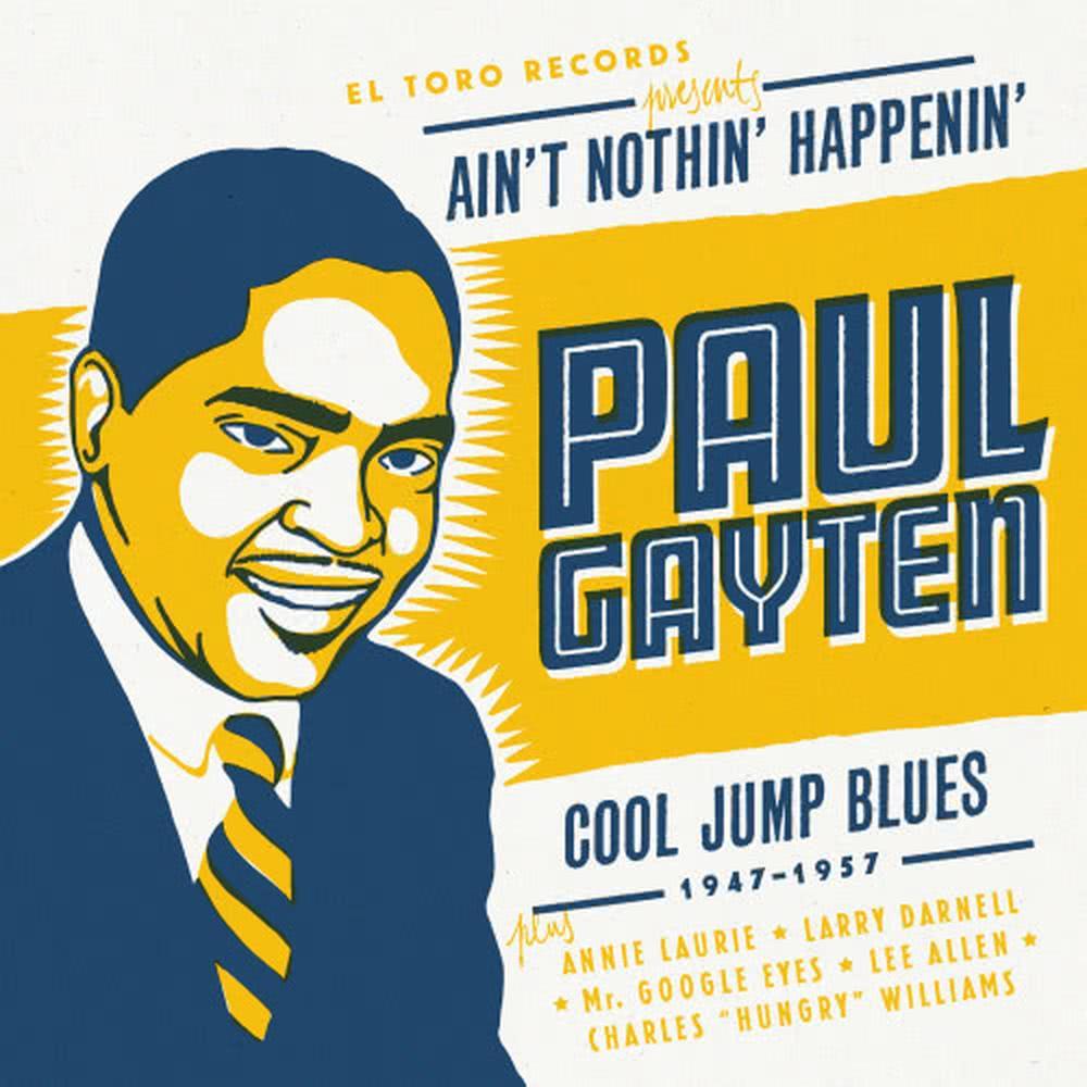Ain't Nothin' Happenin' - Cool Jump Blues