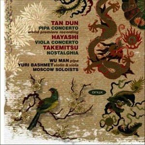 Moscow Soloists -Yuri Bashmet的專輯Tan Dun: Pipa Concerto - Hayashi: Viola Concerto - Takemitsu: Nostalghia