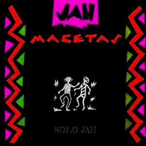 收聽Jah Macetas的Solo Jah歌詞歌曲
