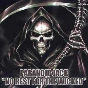 收聽Paranoid Jack的No Rest For the Wicked (Original Mix)歌詞歌曲