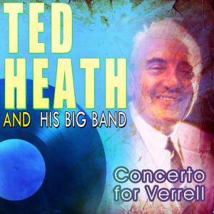 ดาวน์โหลดและฟังเพลง Lover พร้อมเนื้อเพลงจาก Ted Heath and His Big Band