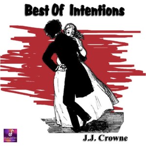 J.J. Crowne的專輯Best of Intentions