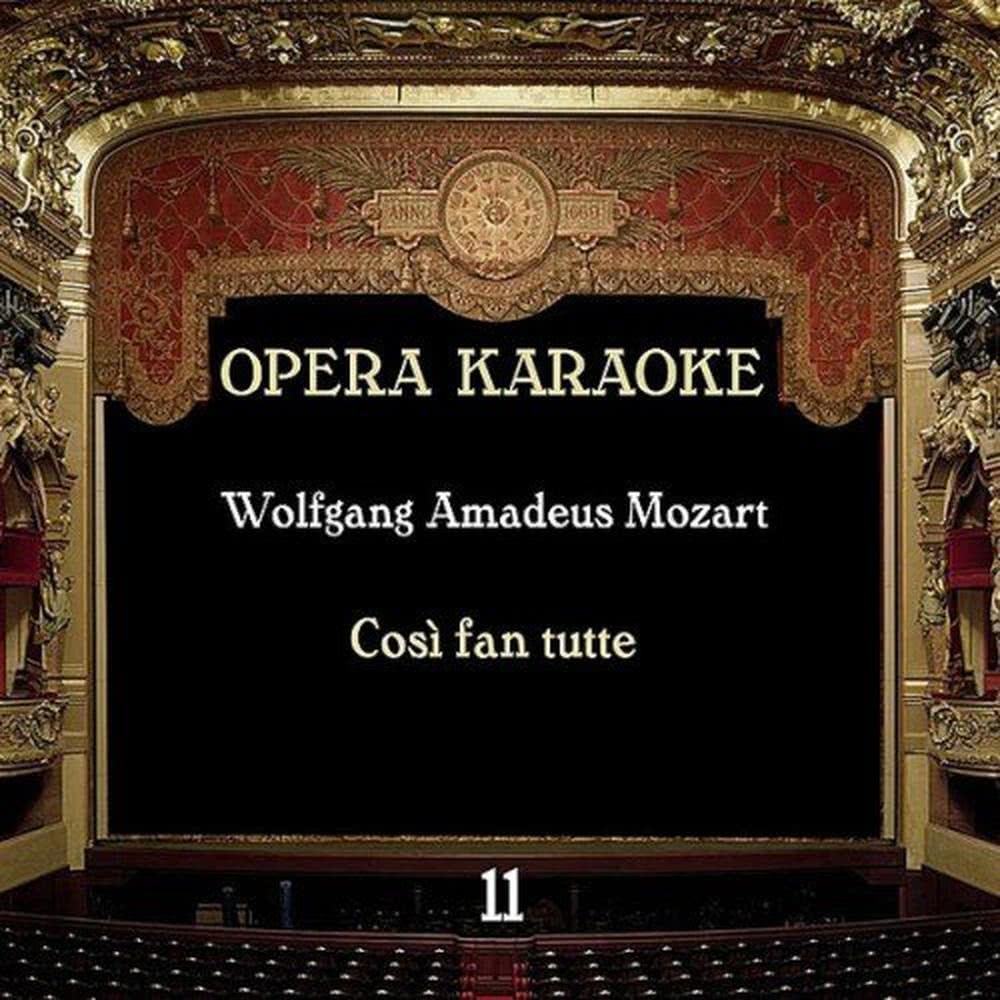 Così fan tutte : How Do All