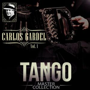 Carlos Gardel的專輯Tango Master Collection Vol. 1