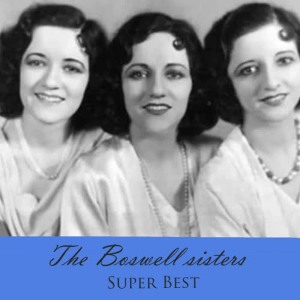 收聽The Boswell Sisters的It'S You歌詞歌曲