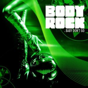 收聽Body Rock的Baby Don't Go (Instrumental)歌詞歌曲
