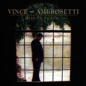 อัลบัม Hiding Place ศิลปิน Vince Ambrosetti
