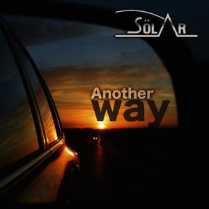 ดาวน์โหลดและฟังเพลง Another Way พร้อมเนื้อเพลงจาก Sölar