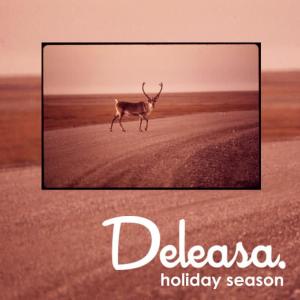 收聽Deleasa的Holiday Season歌詞歌曲