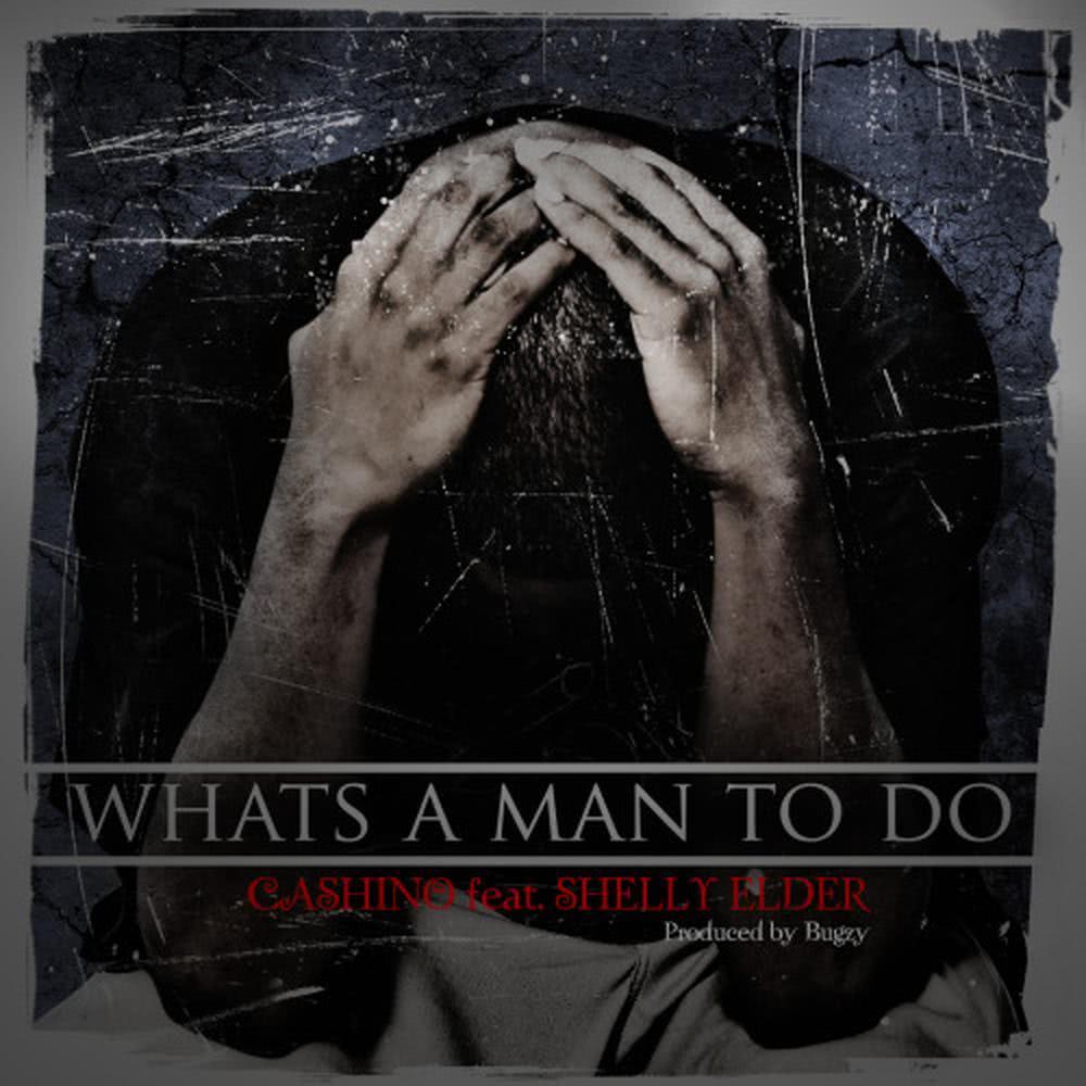 What's A Man To Do (Bugzy Mix)