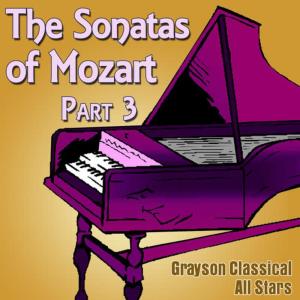 Grayson Classical All Stars的專輯The Sonatas of Mozart Part 3