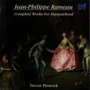 อัลบัม Rameau: Complete Works for Harpsichord ศิลปิน Trevor Pinnock