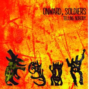 The Soldiers的專輯Telling Nobody (Pre-Release Single)