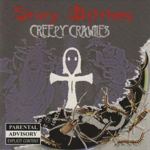 Scary B**ches的專輯Creepy Crawlies