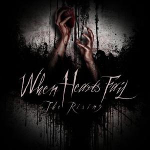 ดาวน์โหลดและฟังเพลง The Rising พร้อมเนื้อเพลงจาก When Hearts Fail