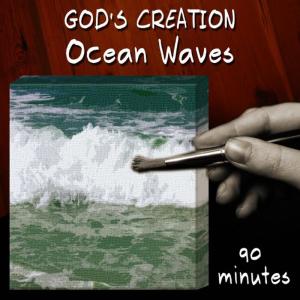 God's Creation的專輯Ocean Waves (90 Minutes)