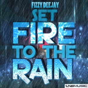 收聽Fizzy Deejay的Set Fire To The Rain (R3d Devils Remix Edit)歌詞歌曲
