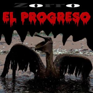 ดาวน์โหลดและฟังเพลง El Progreso (Acoustic) พร้อมเนื้อเพลงจาก Zorro