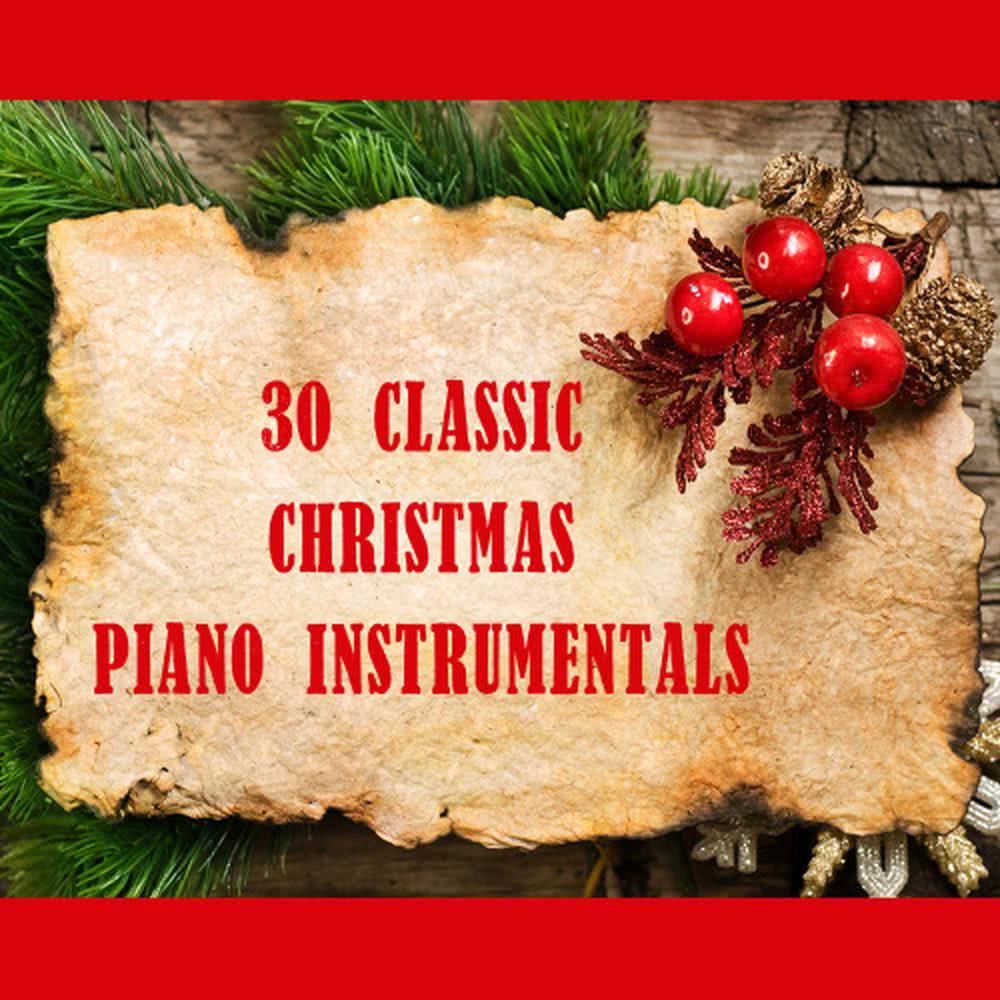 30 Classic Christmas Piano Instrumentals