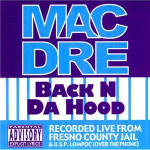 ดาวน์โหลดและฟังเพลง Back n da Hood (Explicit) พร้อมเนื้อเพลงจาก Mac Dre
