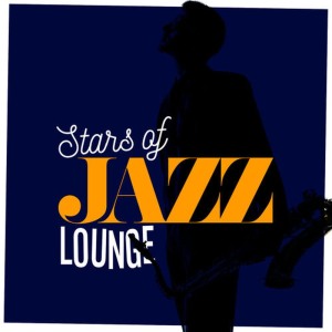 อัลบัม Stars of Jazz Lounge ศิลปิน Electro Lounge All Stars