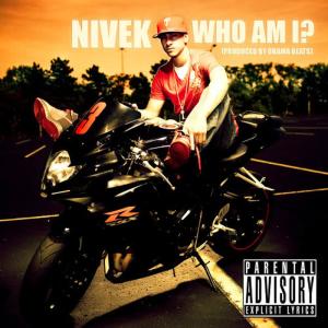收聽Nivek的Who Am I?歌詞歌曲