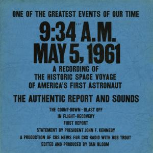 Various Artists的專輯May 5, 1961 - A Recording Of The Historic Space Voyage of America's First Astronaut