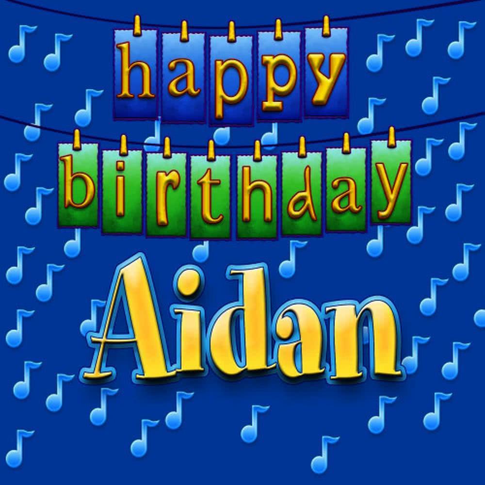 Happy Birthday Aidan(Personalized)