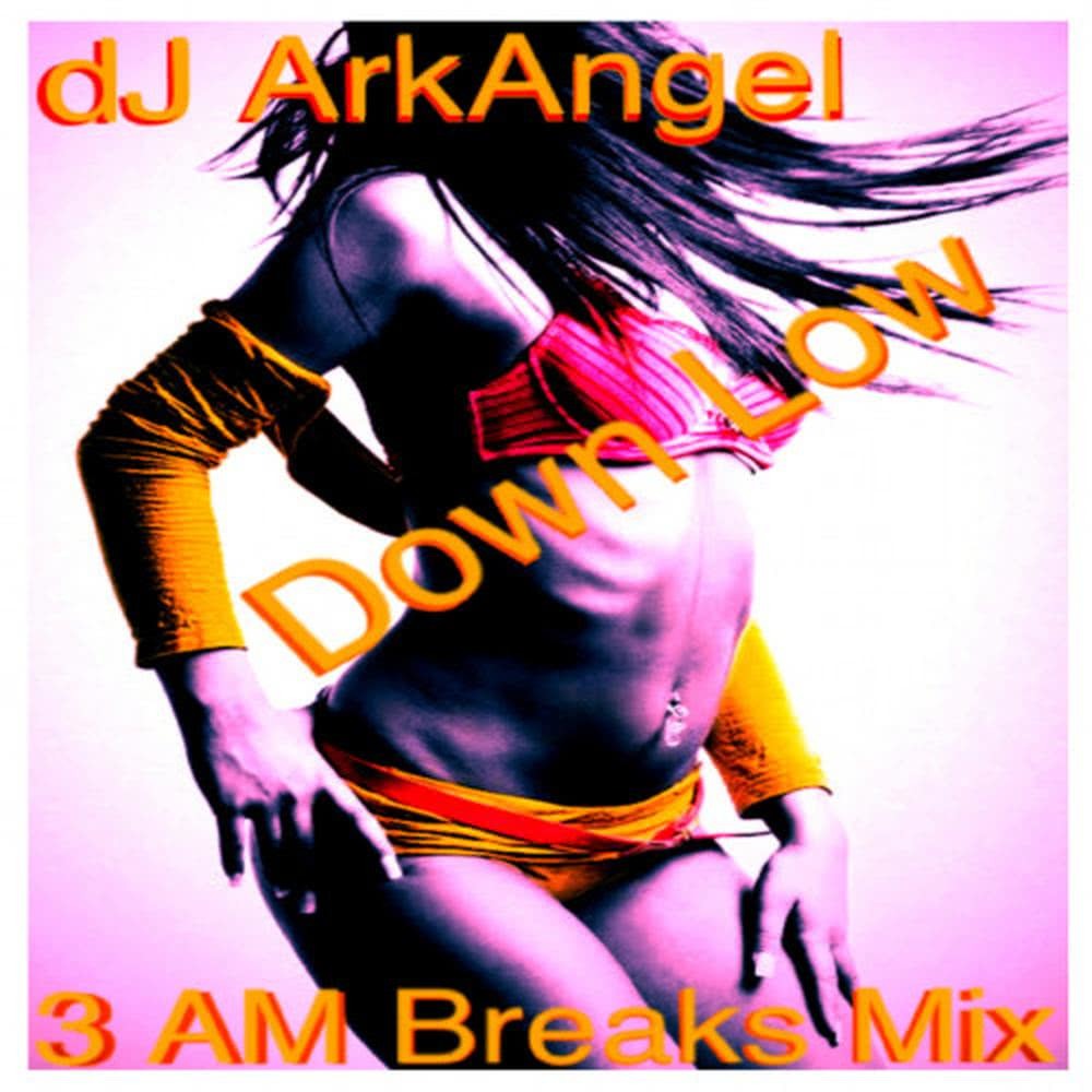 Down Low (3 AM Breaks Mix)