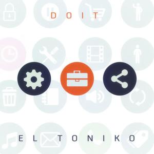 ดาวน์โหลดและฟังเพลง Doit พร้อมเนื้อเพลงจาก El Toniko