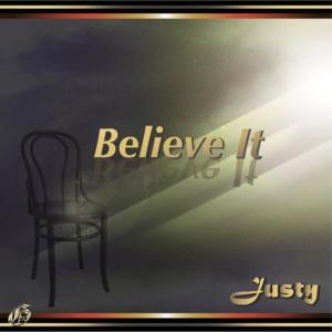 收聽Justy的Believe It歌詞歌曲