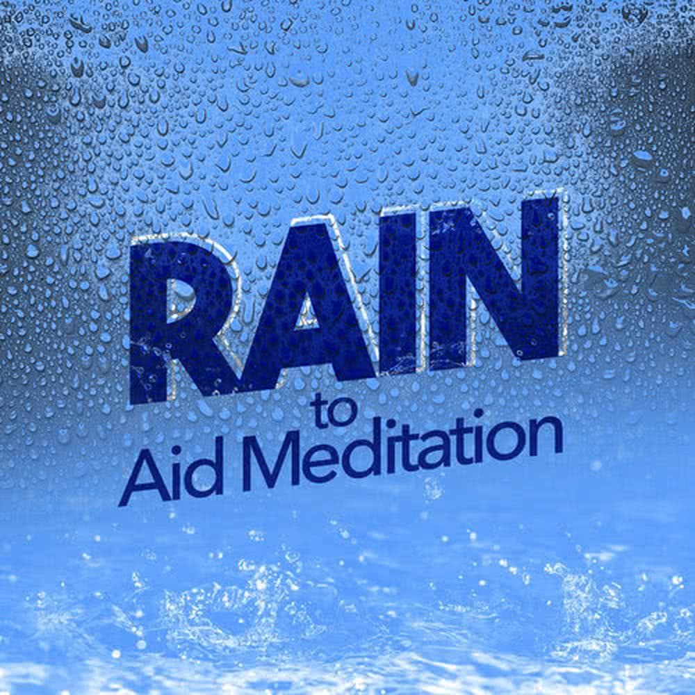 Rain to Aid Meditation