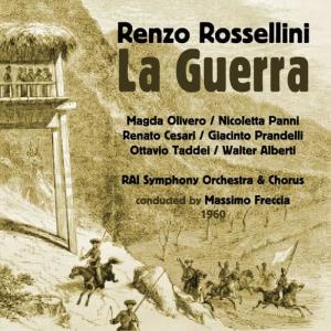 Giacinto Prandelli的專輯Renzo Rossellini: La Guerra [Dramma in un atto proprio] (1960)