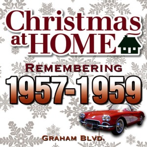 อัลบัม Christmas at Home: Remembering 1957-1959 ศิลปิน Graham Blvd.