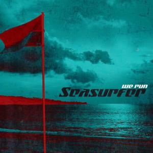 收聽Seasurfer的We Run(Album Version)歌詞歌曲