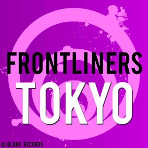 ดาวน์โหลดและฟังเพลง Tokyo พร้อมเนื้อเพลงจาก Frontliners