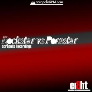 ดาวน์โหลดและฟังเพลง Rockstar vs Pornstar [Pumpin' Electro Remix] (Pumpin' Electro Remix) พร้อมเนื้อเพลงจาก Ei8ht