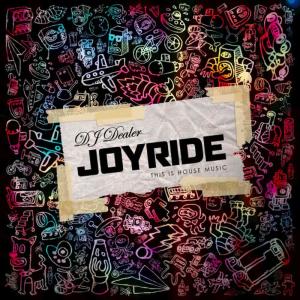 DJ Dealer的專輯Joyride