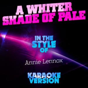 ดาวน์โหลดและฟังเพลง A Whiter Shade of Pale (In the Style of Annie Lennox) (Karaoke Version) พร้อมเนื้อเพลงจาก Ameritz Audio Karaoke