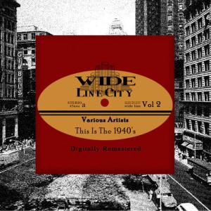 Various Artists的專輯This Is the 1940's, Vol. 2